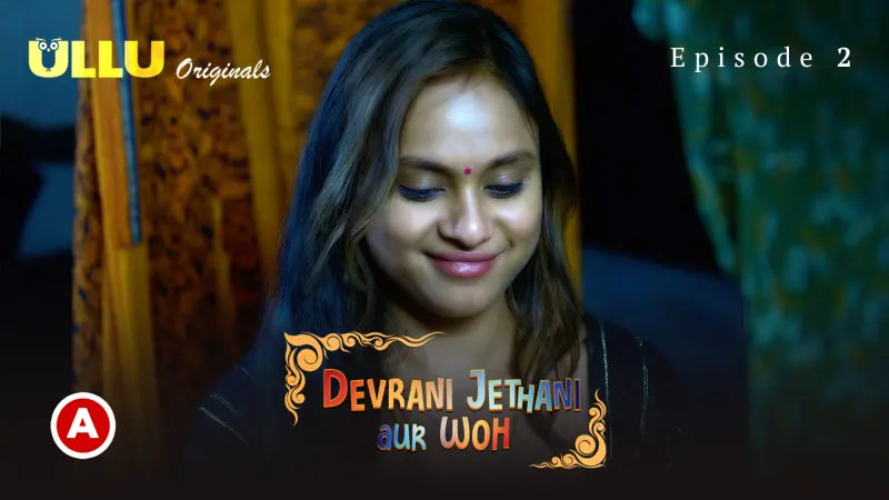 Devrani Jethani Aur Woh Episode 2 Hot Sex Web Series Video Uncutclip Org