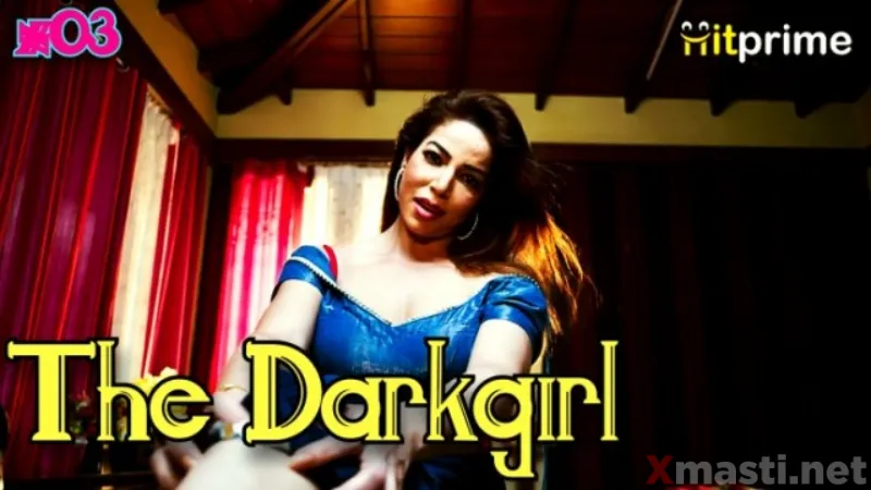 The Darkgirl Episode Hitprime Hot Web Series Hot Sex Web Series Video