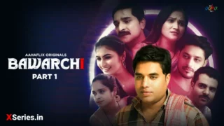 Watch Bawarchi Episode 1 Aahaflix Web Series