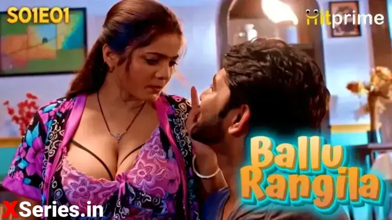 Watch Ballu Rangeela Episode 1 HitPrime Web Series