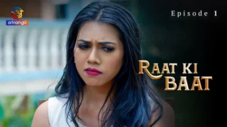 Watch Raat Ki Baat Episode 1 Atrangii Web Series