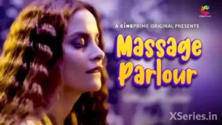 Watch Massage Parlour CinePrime Web Series