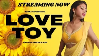 Watch Love Toy Neonx Web Series