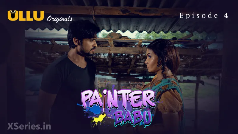Watch Painter Babu Episode 4 ULLU Web Series