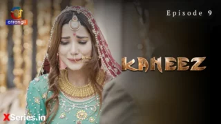 Watch Kaneez Episode 9 Atrangii Web Series