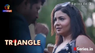 Watch Triangle Episode 2 Atrangii Web Series