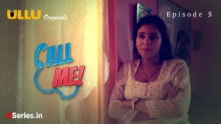 Watch Call Me Episode 5 ULLU Web Series