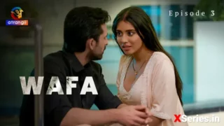 Watch Wafa (Atrangii) Episode 3 Atrangii Web Series