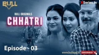 Watch Chhatri Episode 3 Bull Web Series