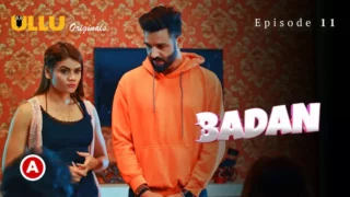 Badan Episode 11 (2023) New Ullu Web Series Watch