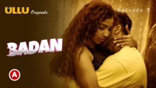 Badan Episode 3 (2023) New Ullu Web Series Watch