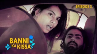 Watch Banni Ka Kissa Episode 3 Kooku Web Series