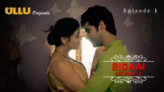 Watch Bidaai S2 Episode 1 ULLU Web Series