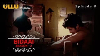 Watch Bidaai S2 Episode 5 ULLU Web Series