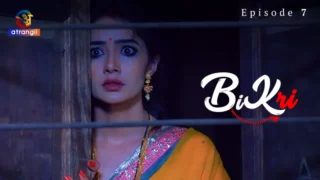 Watch Bikri Episode 7 Atrangii Web Series