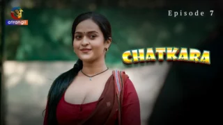 Watch Chatkara Episode 7 Atrangii Web Series