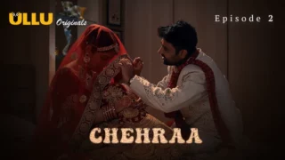 Watch Chehraa Episode 2 Ullu Web Series