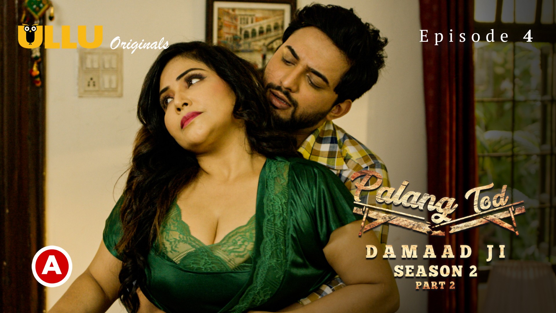 Watch Damaad Ji Part 2 – S2E4 Palang Tod 18+ Ullu Full Web Series