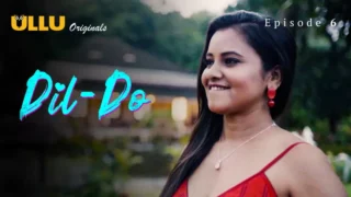 Watch Dil Do Episode 6 ULLU Web Series