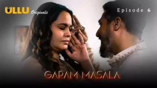 Garam Masala Episode 6 ULLU Web Series