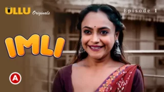 Watch Imli E1 Desi Indian Hot Web Series (18+ Ullu)