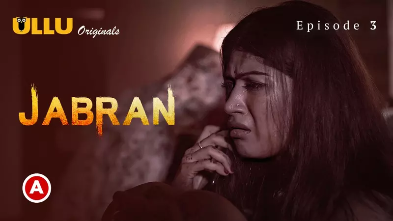 Watch Jabran Episode 3 Ullu Web Series