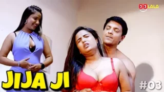 Watch Jija Ji Episode 3 Oolala Web Series