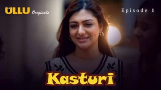 Watch Kasturi Episode 1 ULLU Web Series