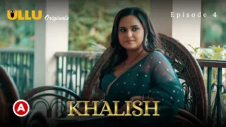 Watch Khalish Episode 4 Web Series (Ullu)