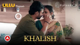 Watch Khalish Episode 5 Web Series (Ullu)