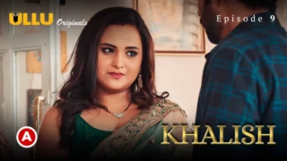 Watch Khalish Episode 9 Web Series (Ullu)