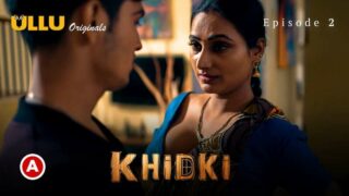 Khidki Episode-2 Ullu Web Series Watch