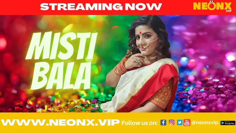 Watch Misti Bala Neonx Web Series