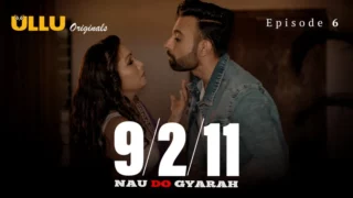 Watch Nau Do Gyarah Episode 6 ULLU Web Series