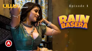 Watch Rain Basera Episode 1 – New Ullu Web Series » XSeries.IN