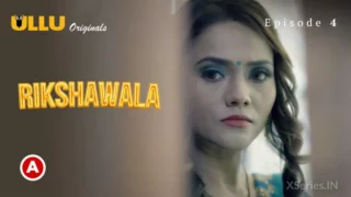 Watch Rikshawala Episode 4 Ullu 18+ Web Series