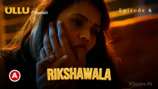 Watch Rikshawala Episode 6 Ullu 18+ Web Series