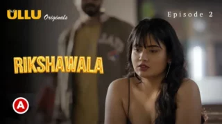 Rikshawala Episode 2 New Ullu 18+ Web Series