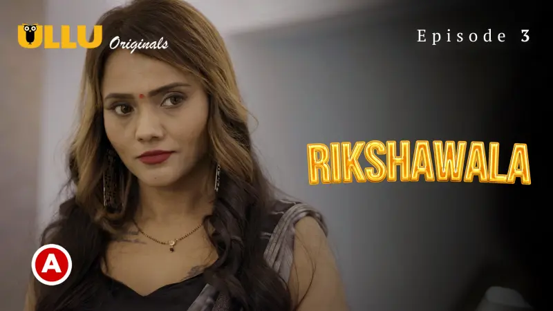 Rikshawala Episode 3 New Ullu 18+ Web Series