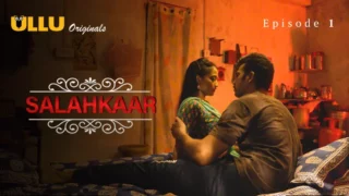 Watch Salahkaar Episode 1 ULLU Web Series