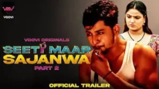 Seeti Maar Sajanwa Episode 3 To 4 Web Series Watch Online