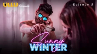 Watch Sunny Winter Episode 5 ULLU Web Series