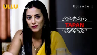 Watch Tapan Episode 1 ULLU Web Series