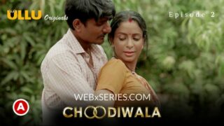 Watch Choodiwala (Episode 2) 18+ Adult Full Web Series