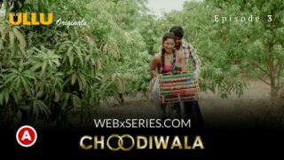 Watch Choodiwala (Episode 3) 18+ Adult Full Web Series