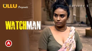 Watchman E3 Ullu 18+ Web Series Watch