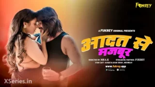 Watch Aadat Se Majboor Fukrey Web Series