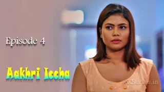 Watch Aakhri Iccha Episode 4 Primeplay Web Series