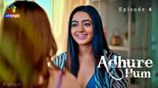 Watch Adhure Hum Episode 4 Atrangii Web Series