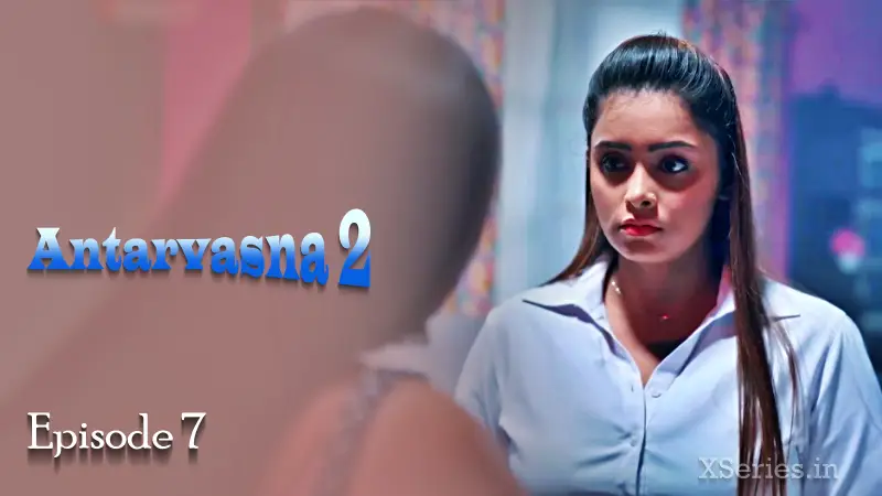 Watch Antarvasna 2 Episode 7 Primeplay Web Series